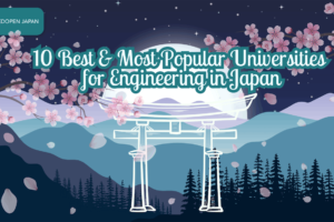 10 Best & Most Popular Universities for Engineering in Japan - EDOPEN Japan