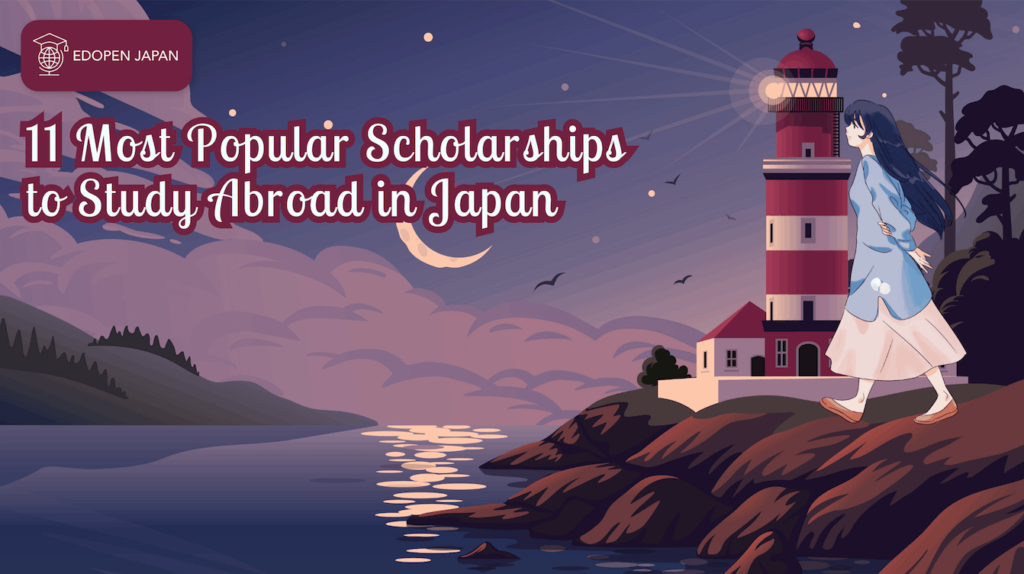 11 Most Popular Scholarships To Study Abroad In Japan - EDOPEN Japan