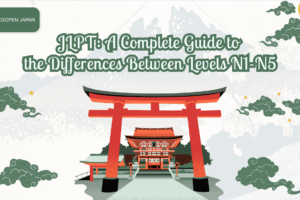 JLPT: A Complete Guide to the Differences Between Levels N1-N5 - EDOPEN Japan
