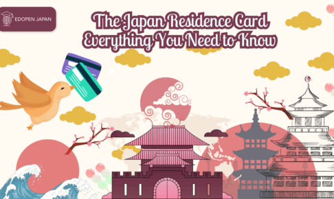 The Japan Residence Card: Everything You Need to Know - EDOPEN Japan