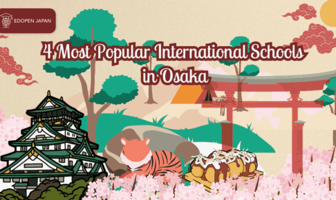4 Most Popular International Schools in Osaka - EDOPEN Japan
