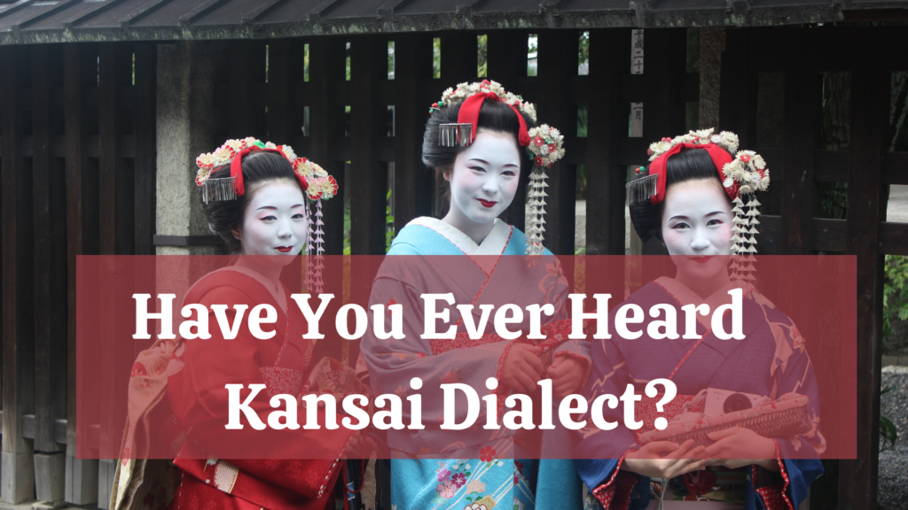 what-you-need-to-know-about-kansai-dialect-edopen-japan