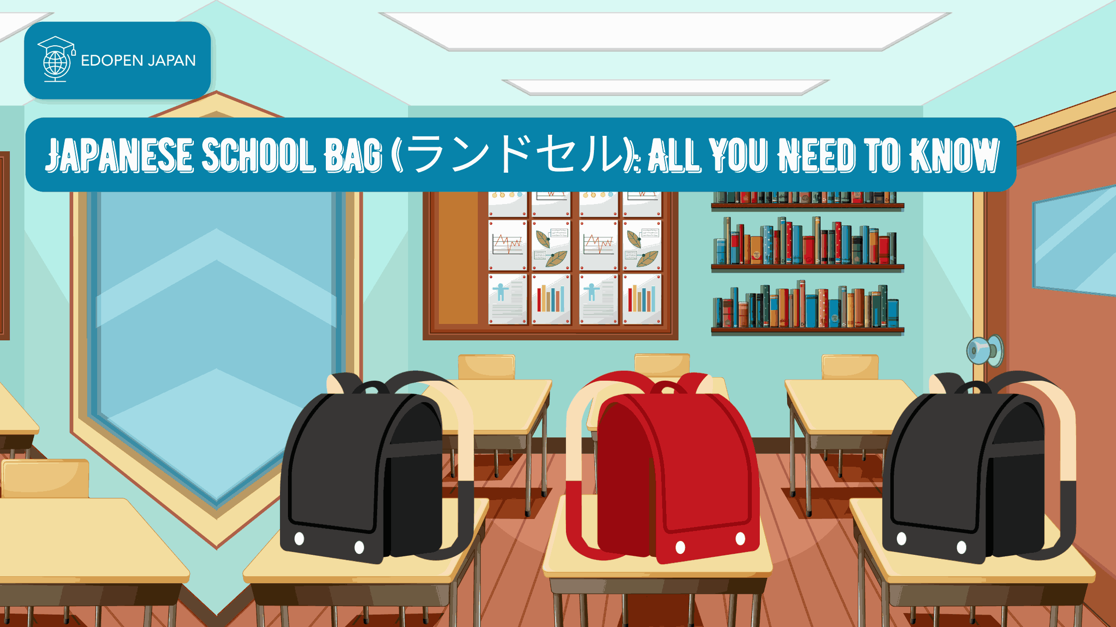 Japanese School Bag (ランドセル): All You Need to Know - EDOPEN Japan
