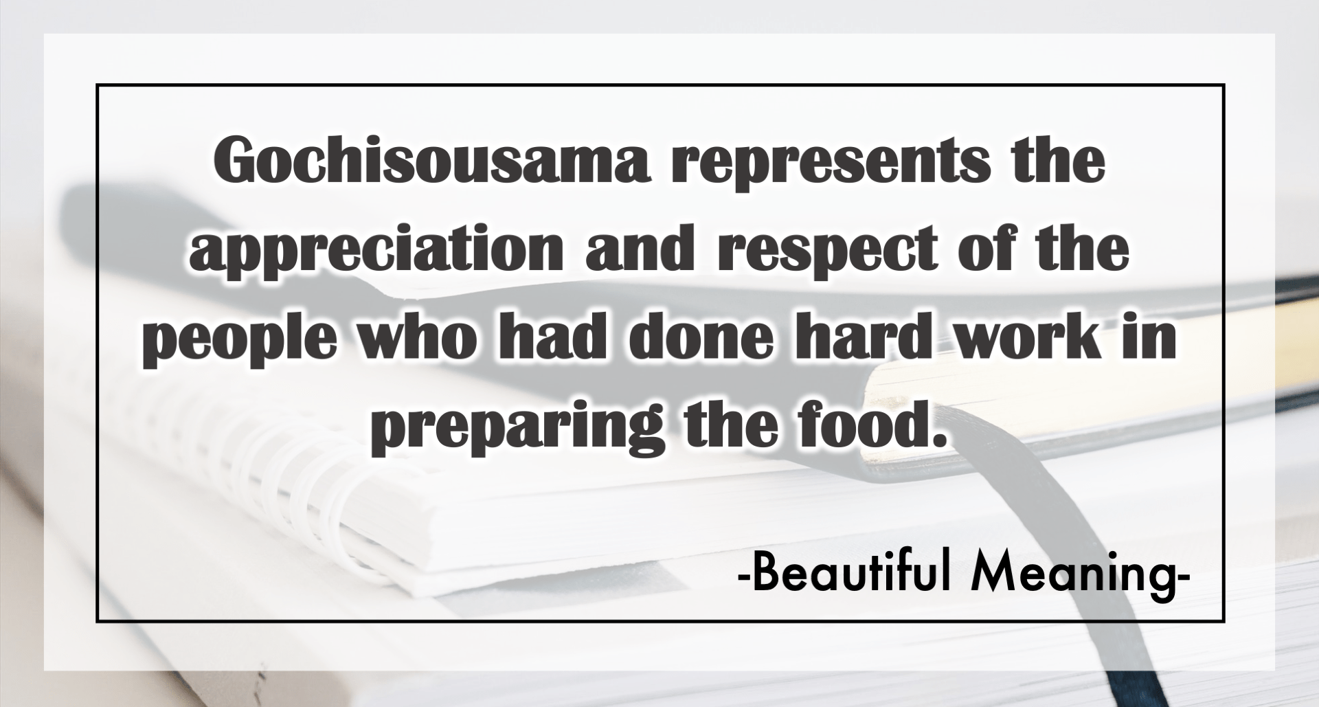 What’s the beautiful meaning of Gochisousama? EDOPEN Japan