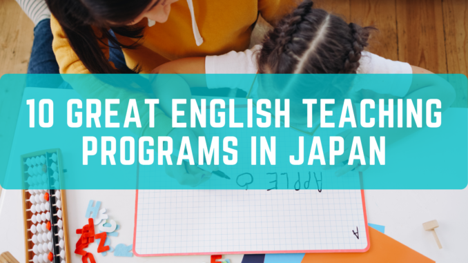 10 Great English Teaching Programs in Japan: Everything to Know ...