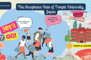 The Acceptance Rate of Temple University, Japan - EDOPEN Japan