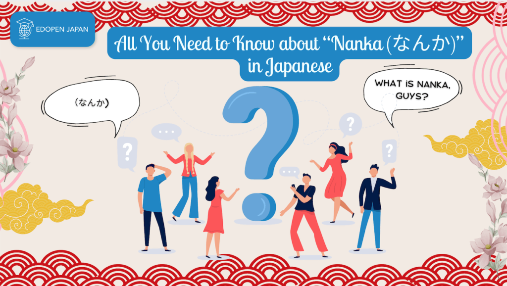 all-you-need-to-know-about-nanka-in-japanese-edopen-japan