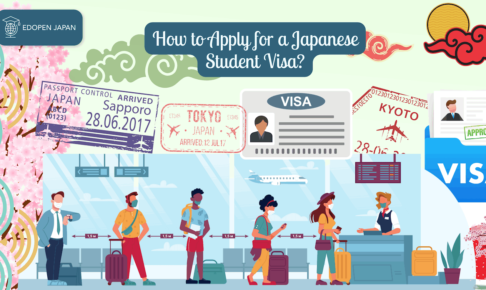 How to Apply for a Japanese Student Visa? - EDOPEN Japan