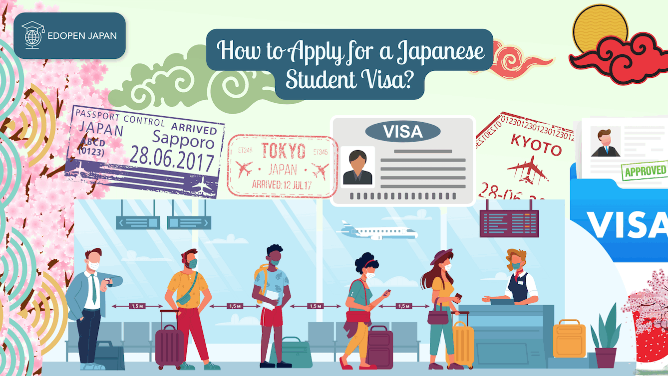 How to Apply for a Japanese Student Visa? - EDOPEN Japan
