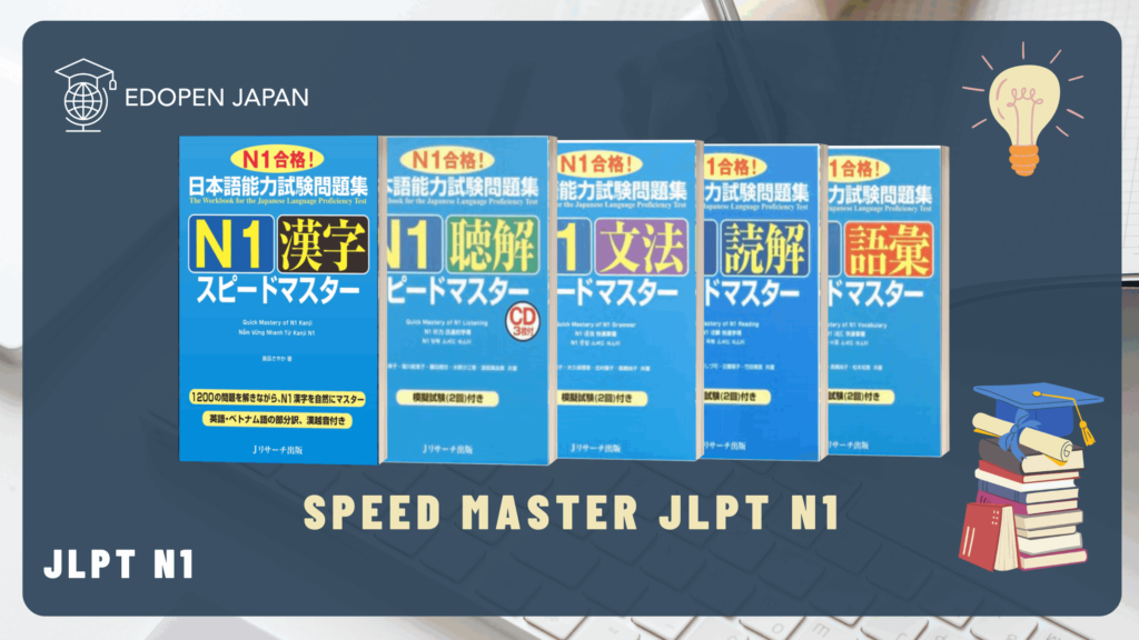 Speed Master - Quick Mastery of JLPT N1 - EDOPEN JAPAN