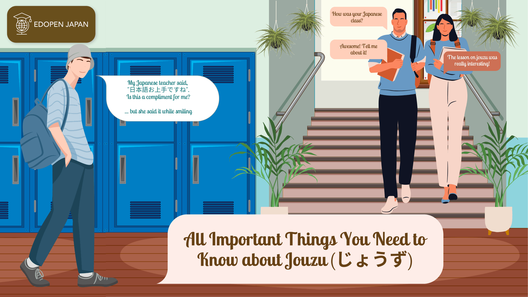 All Important Things You Need to Know about Jouzu (じょうず) - EDOPEN Japan
