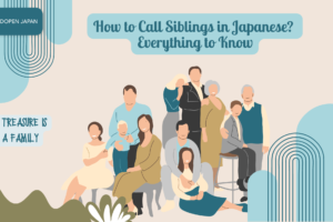 How to Call Siblings in Japanese? Everything to Know - EDOPEN Japan