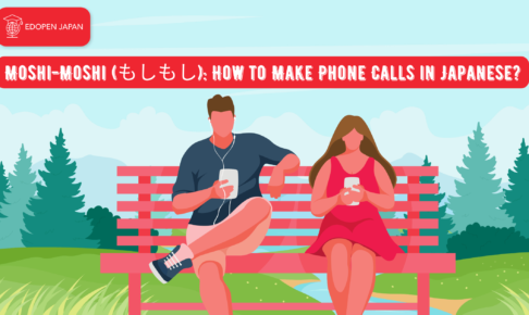 Moshi-Moshi (もしもし): How to Make Phone Calls in Japanese? - EDOPEN Japan