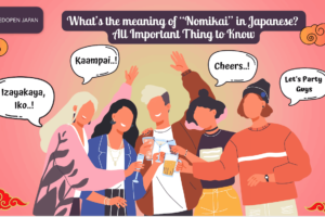 What’s the meaning of “Nomikai” in Japanese? All Important Thing to Know - EDOPEN Japan