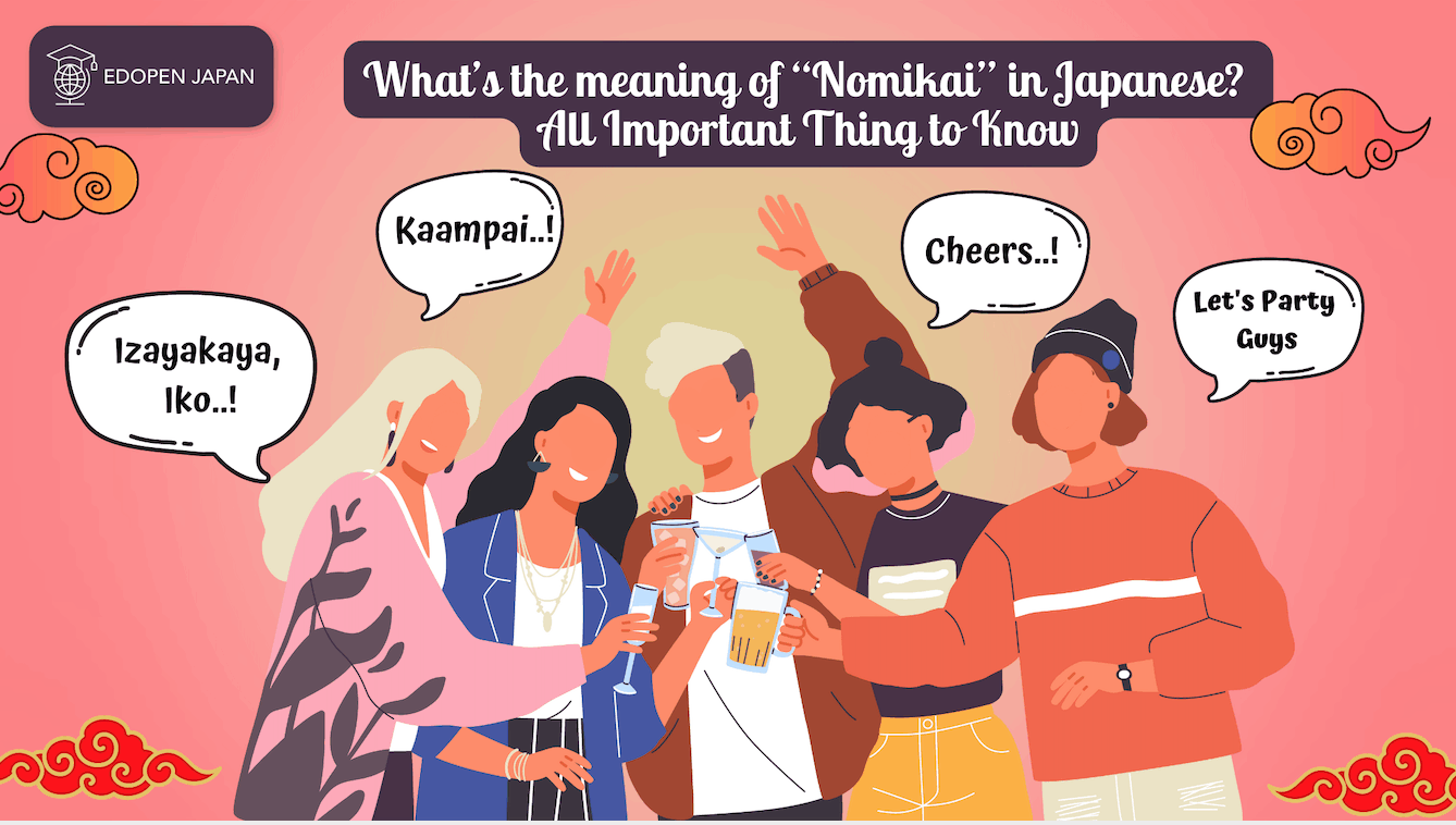 What’s the meaning of “Nomikai” in Japanese? All Important Thing to Know - EDOPEN Japan