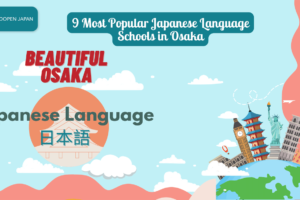 9 Most Popular Japanese Language Schools in Osaka - EDOPEN Japan