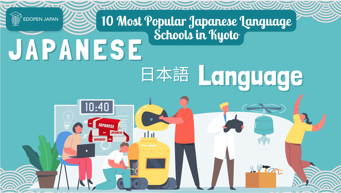 10 Most Popular Japanese Language Schools in Kyoto - EDOPEN Japan