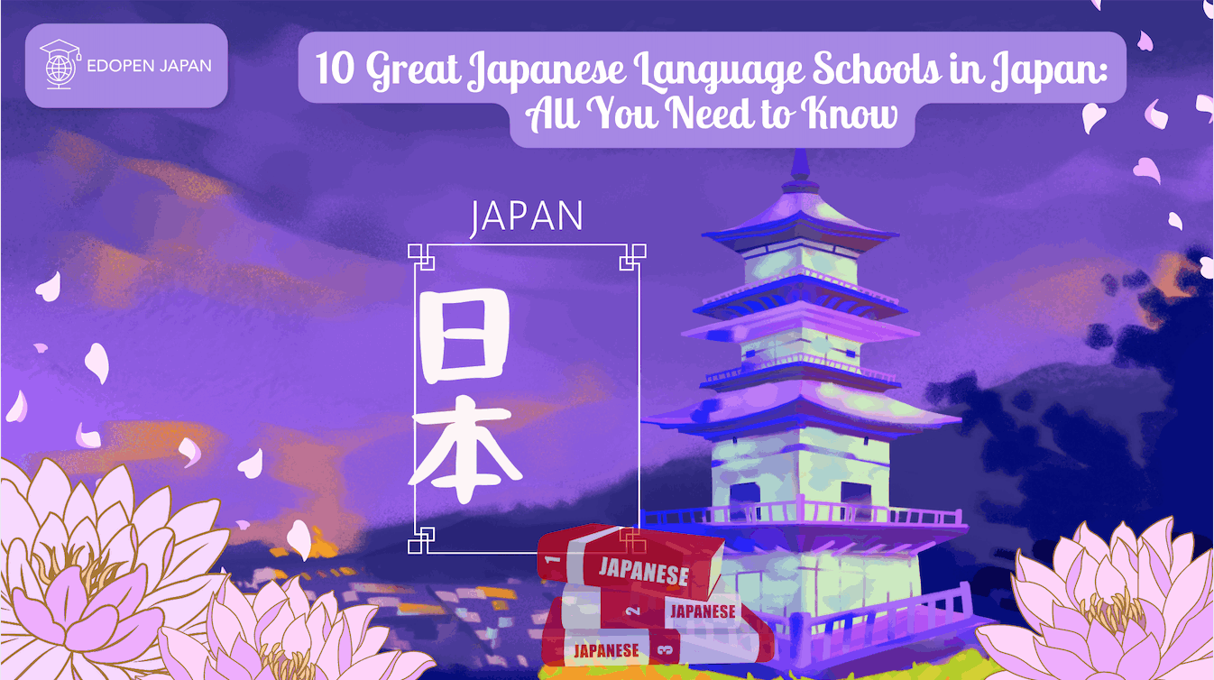 10 Great Japanese Language Schools in Japan: All You Need to Know - EDOPEN Japan