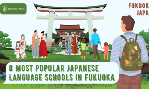 8 Most Popular Japanese Language Schools in Fukuoka - EDOPEN Japan