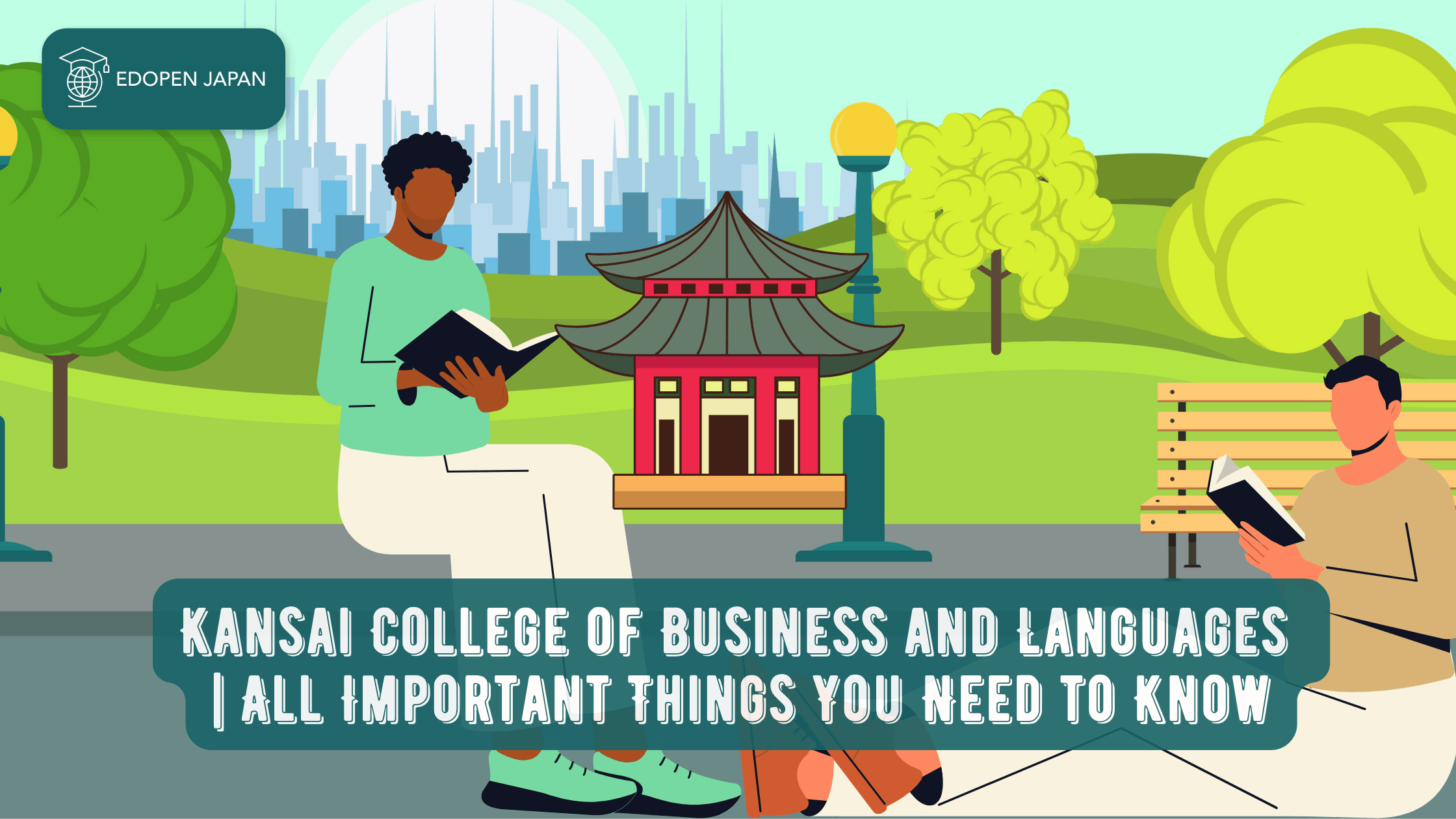 Kansai College of Business and Languages | All Important Things You Need to Know - EDOPEN Japan
