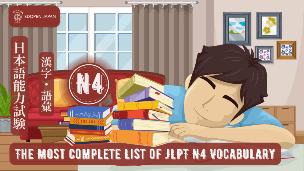 The Most Complete List Of JLPT N4 Vocabulary - EDOPEN Japan