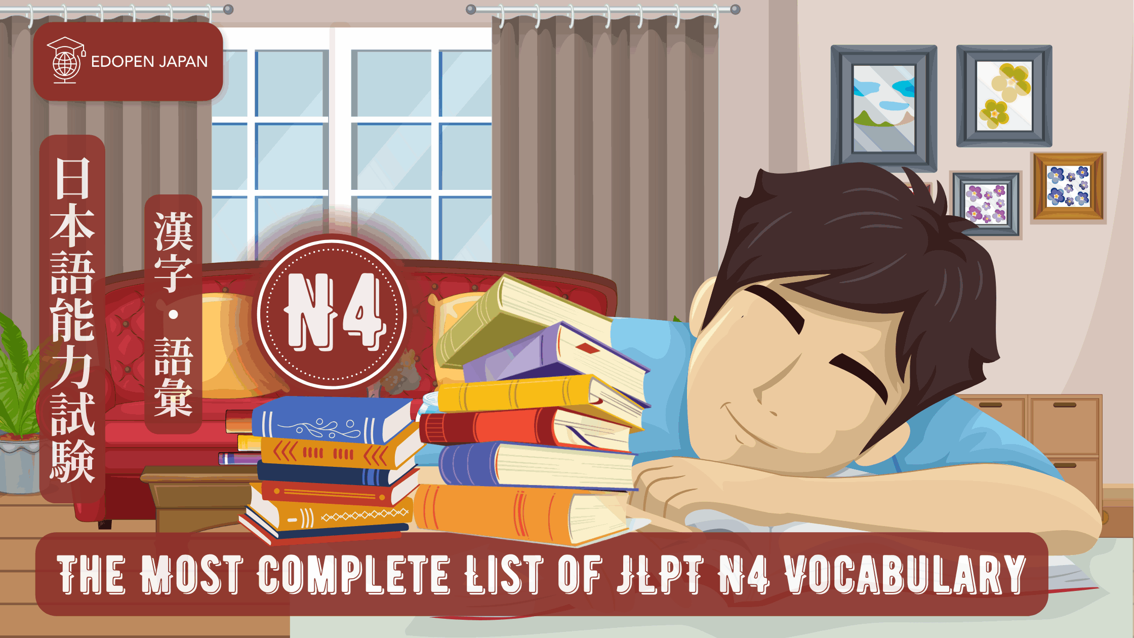 The Most Complete List of JLPT N4 Vocabulary - EDOPEN Japan