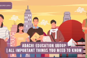 Adachi Education Group| All Important Things You Need to Know - EDOPEN Japan
