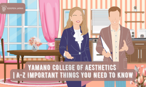 Yamano College of Aesthetics | A-Z Important Things You Need to Know - EDOPEN Japan
