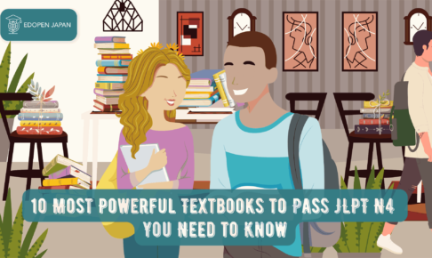 10 Most Powerful Textbooks to Pass JLPT N4 You Need to Know - EDOPEN Japan