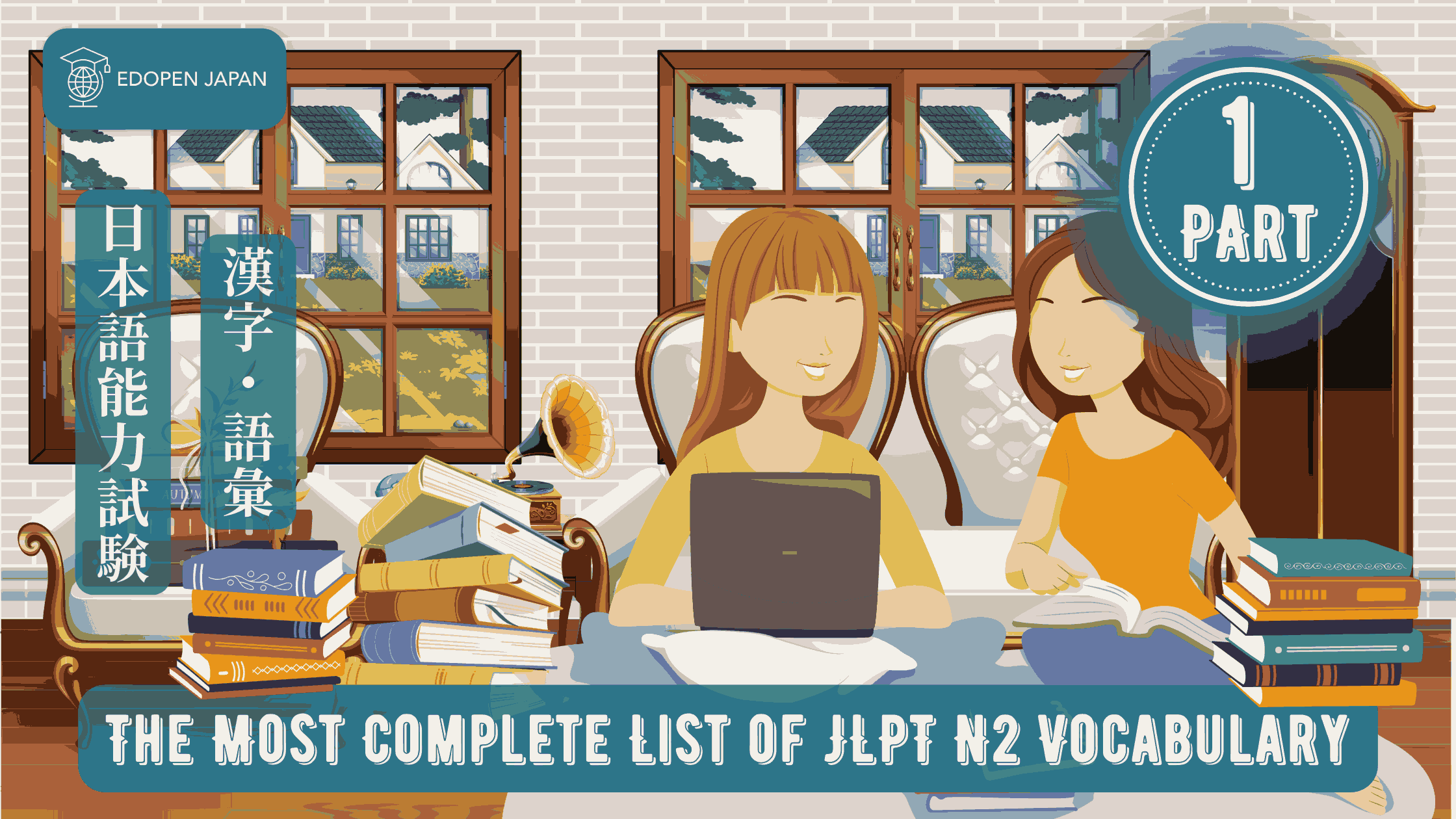 The Most Complete List of JLPT N2 Vocabulary (Part 1) - EDOPEN Japan