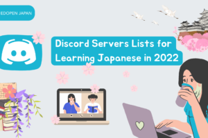 Discord Servers Lists for Learning Japanese in 2022 - EDOPEN Japan
