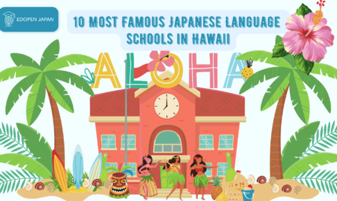 10 Most Famous Japanese Language Schools in Hawaii - EDOPEN Japan