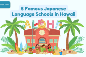 5 Famous Japanese Language Schools in Hawaii - EDOPEN Japan