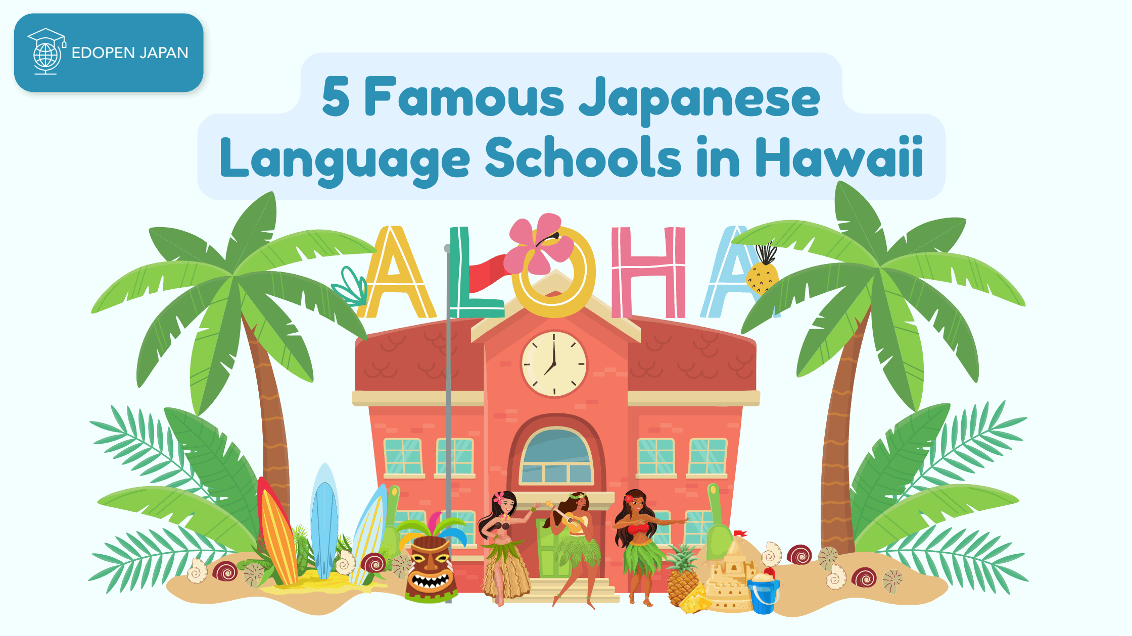 5 Famous Japanese Language Schools in Hawaii - EDOPEN Japan