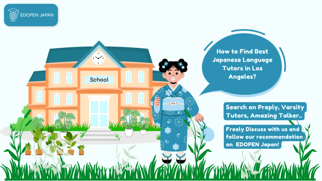 How to Find the Best Japanese Language Tutors in Los Angeles? - EDOPEN Japan