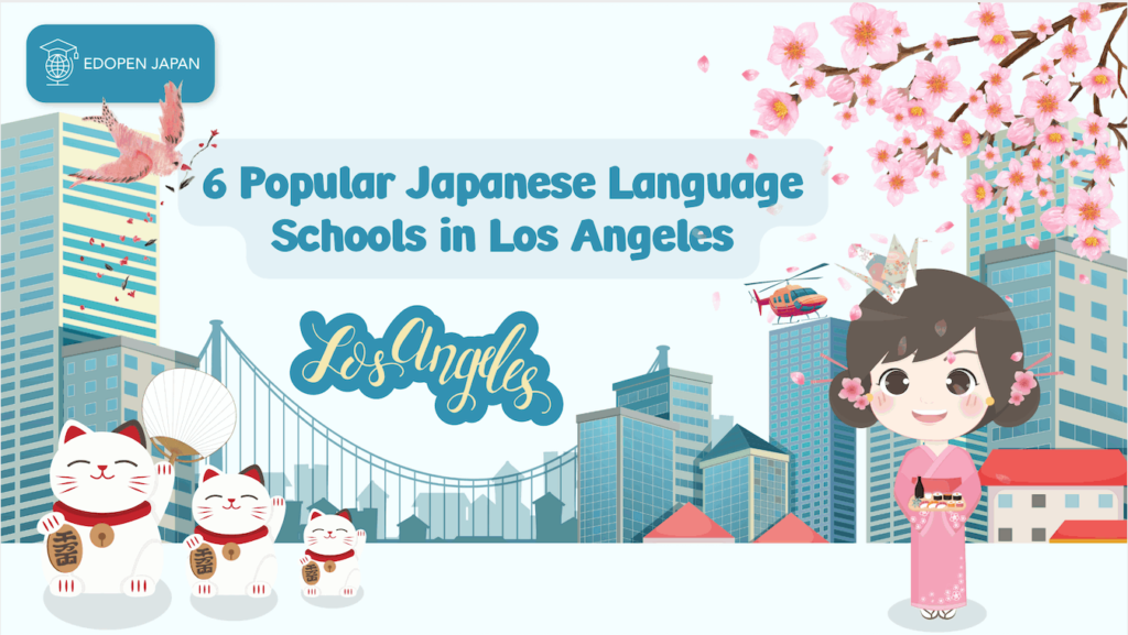 6 Most Popular Japanese Language Schools In Los Angeles