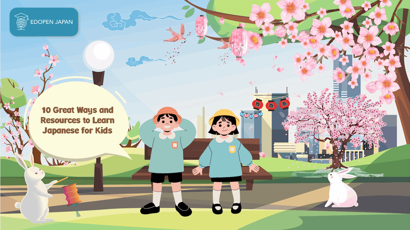 10 Great Ways & Resources to Learn Japanese for Kids - EDOPEN Japan