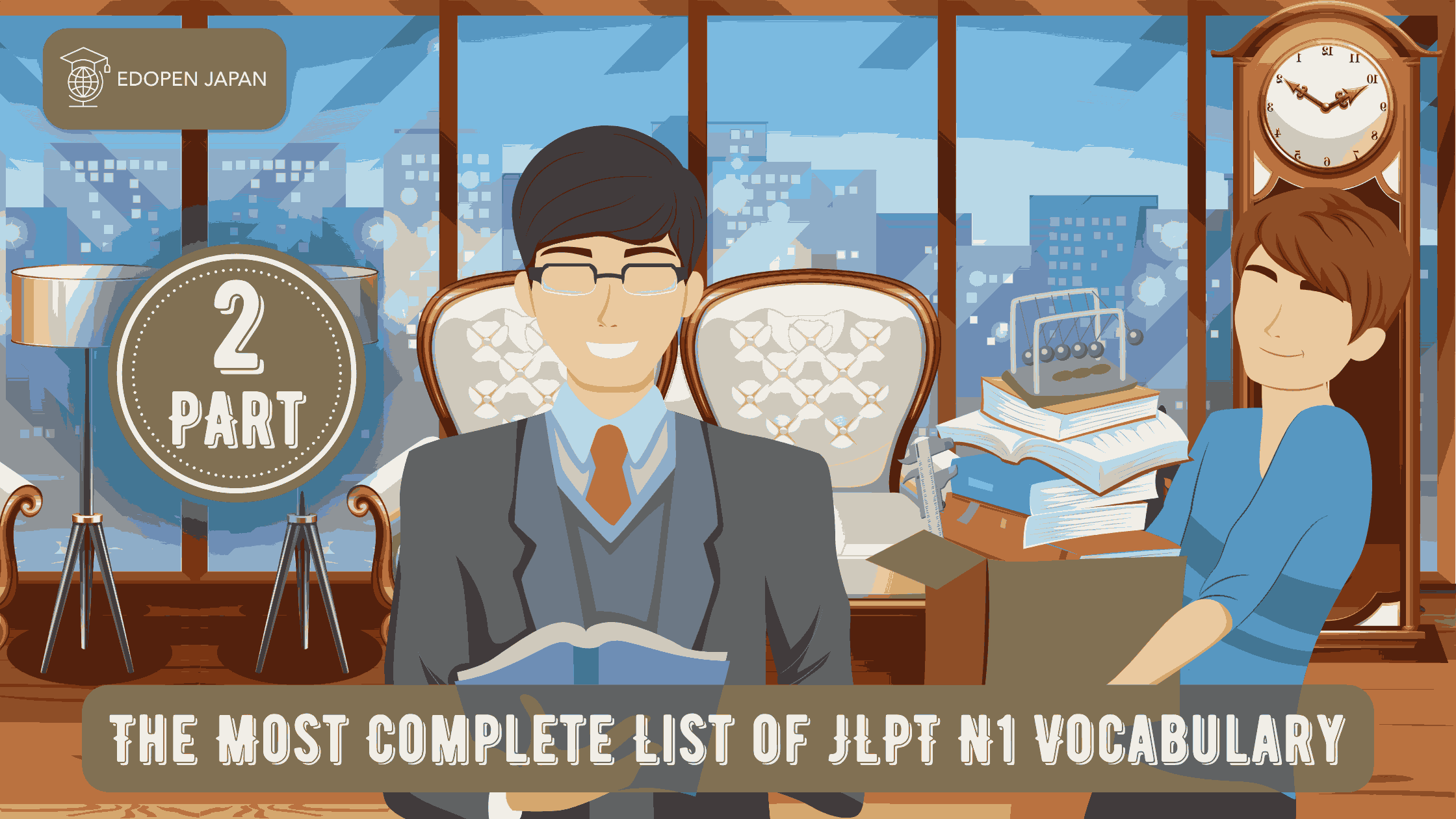 The Most Complete List of JLPT N1 Vocabulary (Part 2) - EDOPEN Japan