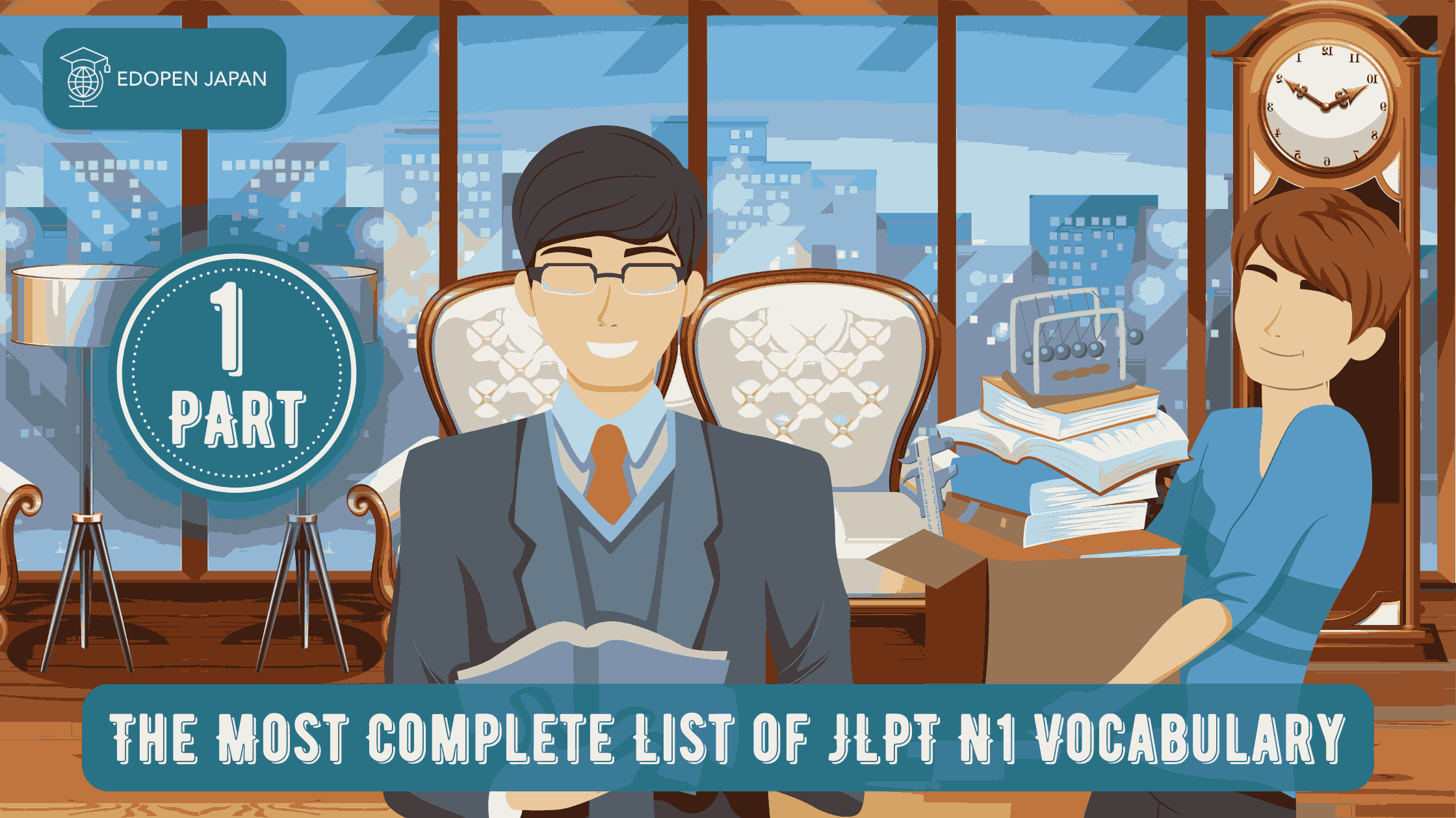 The Most Complete List of JLPT N1 Vocabulary (Part 1) - EDOPEN Japan