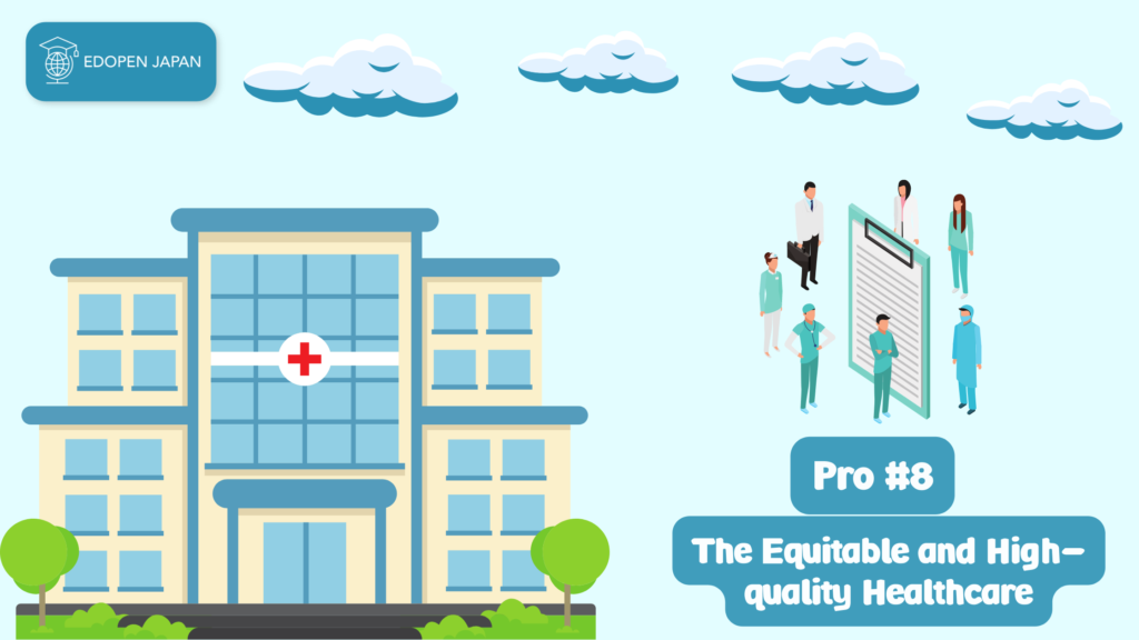 Pro #8: The Equitable and High-Quality Healthcare - EDOPEN Japan