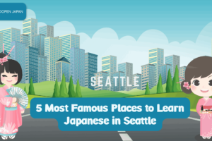 5 Most Famous Places to Learn Japanese in Seattle, USA