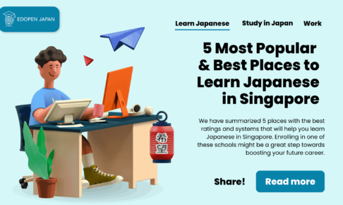 5 Most Popular & Best Places to Learn Japanese in Singapore - EDOPEN Japan