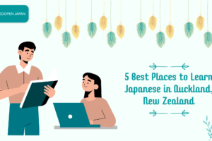 5 Best Places to Learn Japanese in Auckland, New Zealand