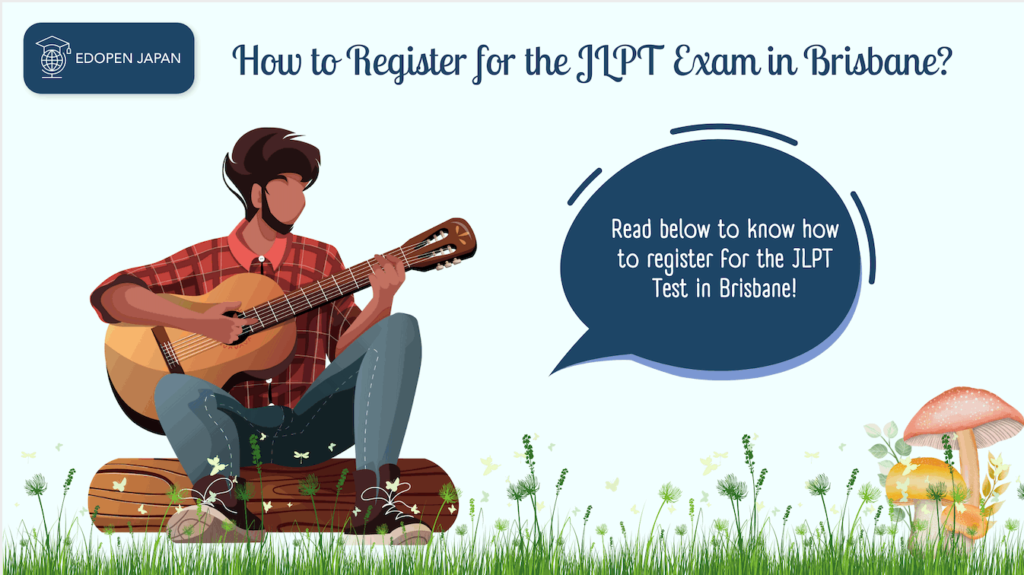 How to Register for the JLPT Exam in Brisbane? - EDOPEN Japan