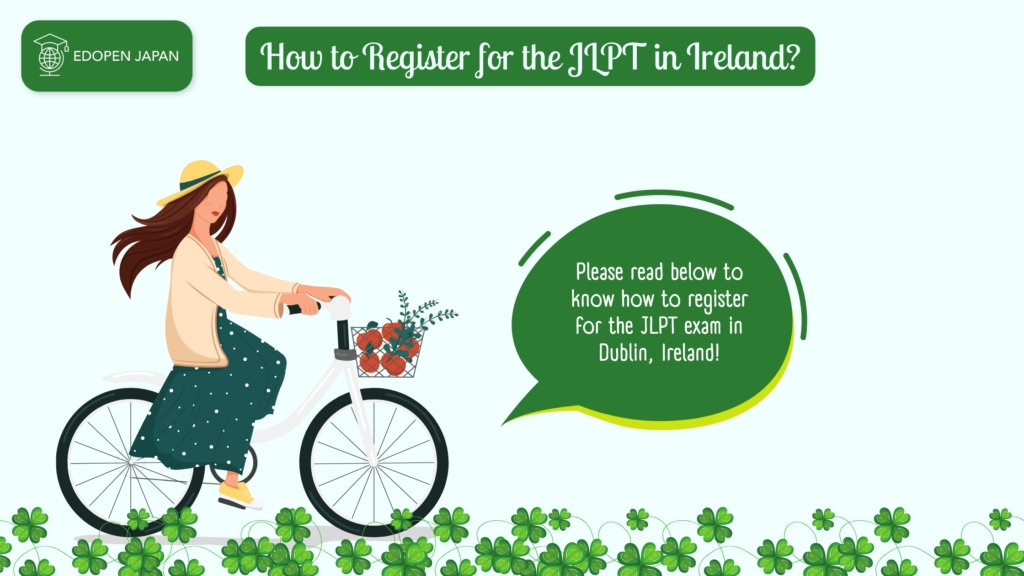 How to Register for the JLPT in Ireland? - EDOPEN Japan