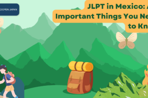 JLPT in Mexico: A-Z Important Things You Need to Know - EDOPEN Japan