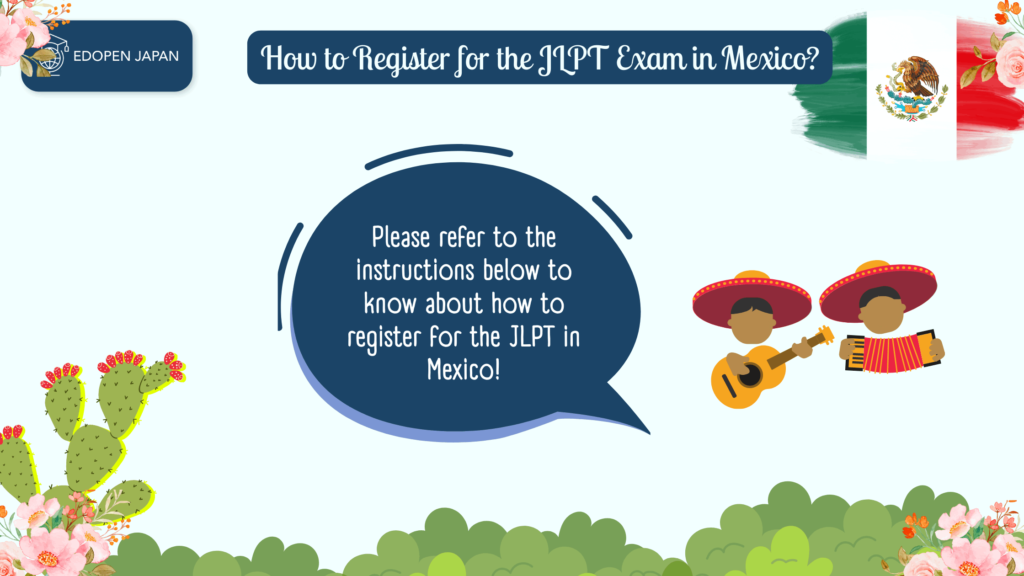 How to Register for the JLPT Exam in Mexico? - EDOPEN Japan