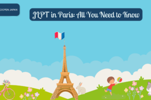 JLPT in Paris: All You Need to Know - EDOPEN Japan
