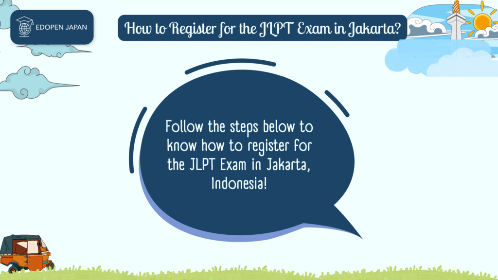 How to Register for the JLPT Exam in Jakarta, Indonesia? - EDOPEN Japan