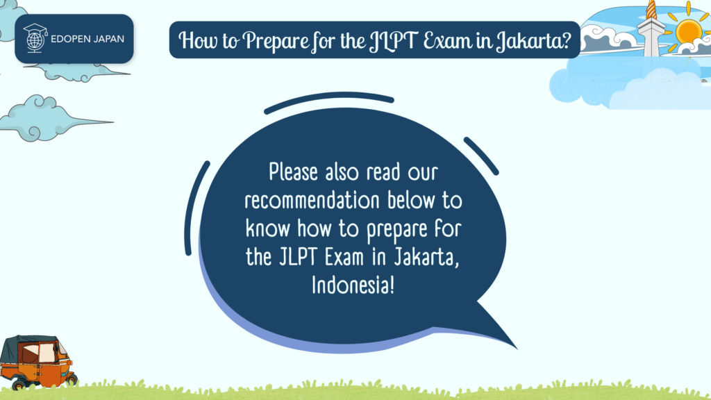 How to Prepare for the JLPT Exam in Jakarta, Indonesia? - EDOPEN Japan